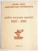 ZARYS HISTORII SZKOŁY 1925-1985 1987